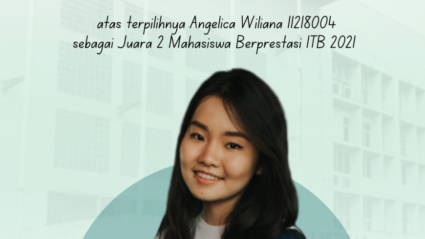 Angelica Williana, Juara 2 Mahasiswa Berprestasi ITB 2021
